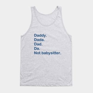 Not babysitter. Tank Top